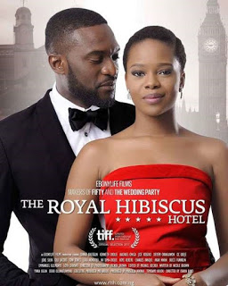 Royal hibiscus hotel nollywood film