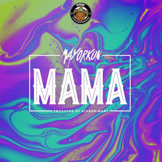 Mayorkun - Mama mp3