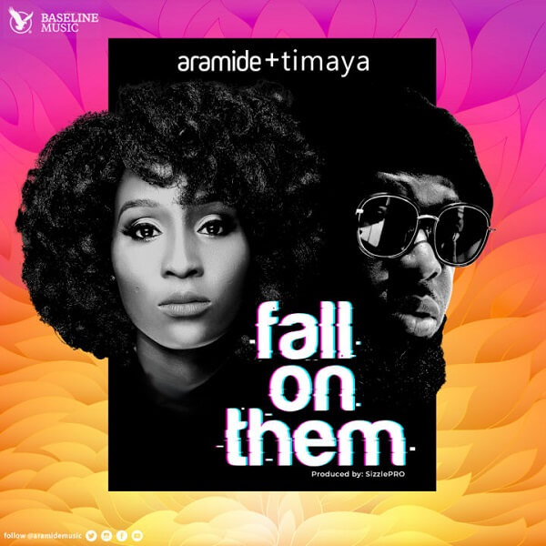 Aramide - Fall on them ft Timaya