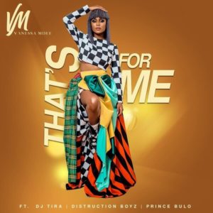 Vanessa Mdee - That's For Me Ft. Distruction Boyz, DJ Tira, Prince Bulo mp3 download