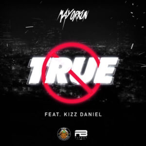 Mayorkun ft Kizz daniel mp3 download