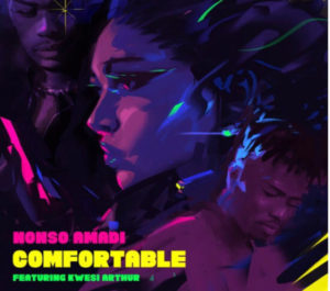 Nonso Amadi - Comfortable Ft. Kwesi Arthur mp3 download
