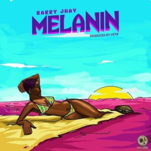 Barry Jhay - Melanin Mp3 download