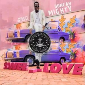 Duncan Mighty - Sweet Love mp3 dowload