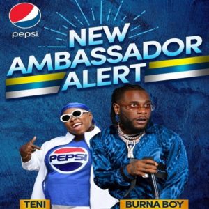 Music Stars, Burna Boy And Teni Unveiled As New Pepsi Ambassadors