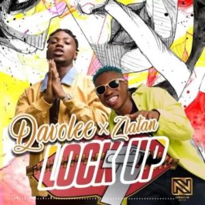 Davolee - Lock Up Ft. Zlatan mp3 download