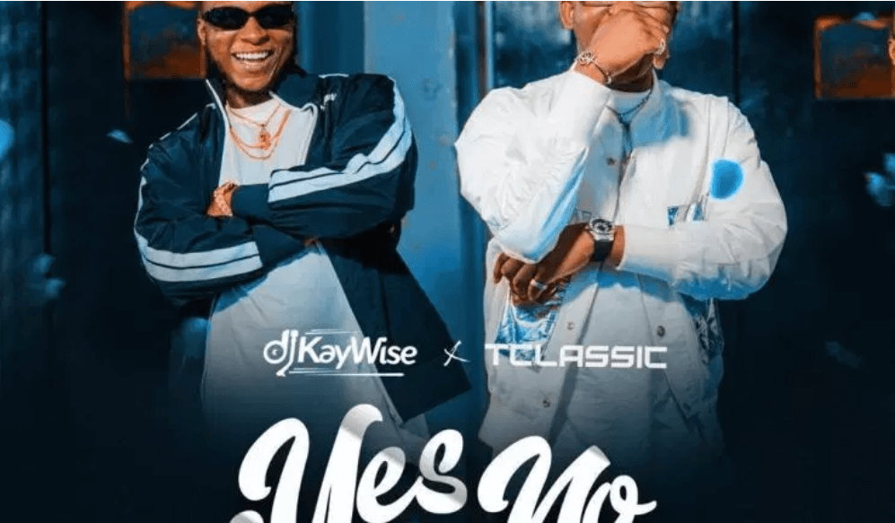 DJ Kaywise Ft. T Classic - Yes Or No Mp3 download