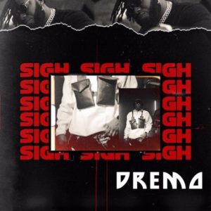 Dremo - Sigh mp3 download