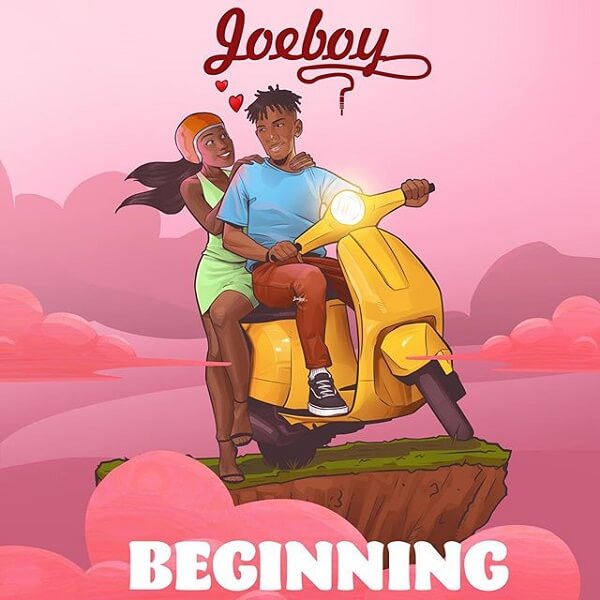Joeboy - Beginning (Prod. Killertunes) mp3 download