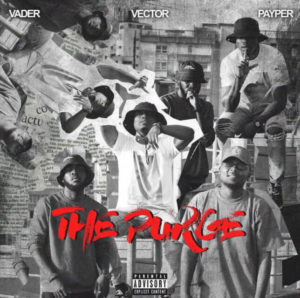 Vector - The Purge Ft. Payper & Vader (M.I Abaga Diss)