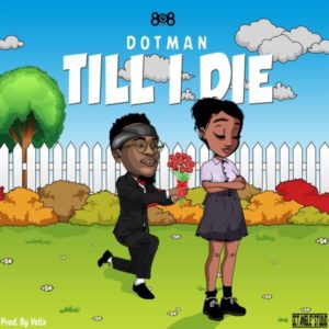 DOWNLOAD MP3: Dotamn - Till I Die