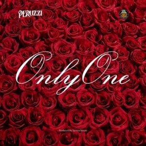 DOWNLOAD MP3: Peruzzi - Only One