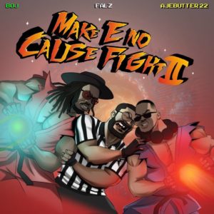 DOWNLOAD MP3: Ajebutter22, BOJ, Falz - Ronaldo