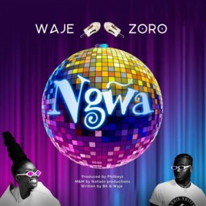 DOWNLOAD MP3: Waje Ft. Zoro - Ngwa