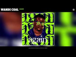 Wande Coal - Again mp3 download