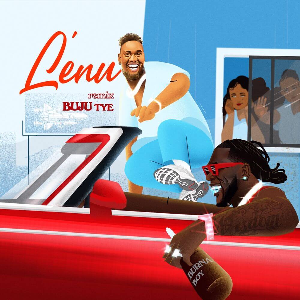 Download Buju Ft. Burna Boy - Lenu (Remix) Mp3