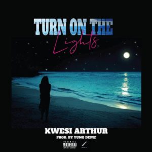 DOWNLOAD MP3: Kwesi Arthur - Turn On The Lights