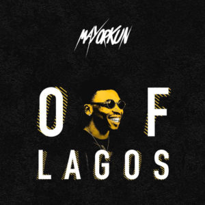 Download Mayorkun - Of Lagos Mp3