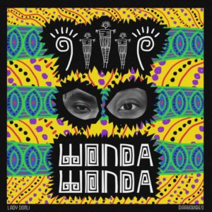 Download Lady Donli - Wonda Wonda Ft. Darkovibes Mp3