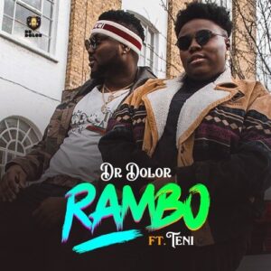 Download Dr Dolor Ft Teni - Rambo Mp3