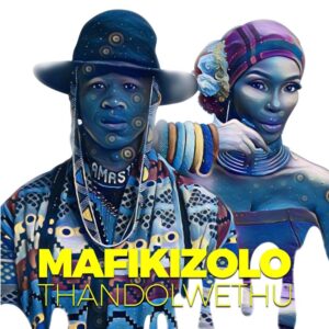 Download Mafikizolo - Thandolwethu  Mp3