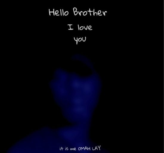 Download Omah Lay - Hello Brother Mp3