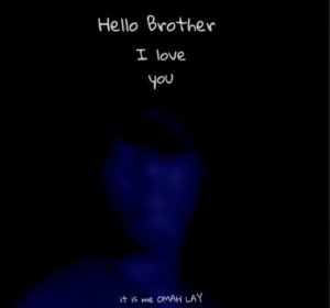  Omah Lay - My Brother Lyrics