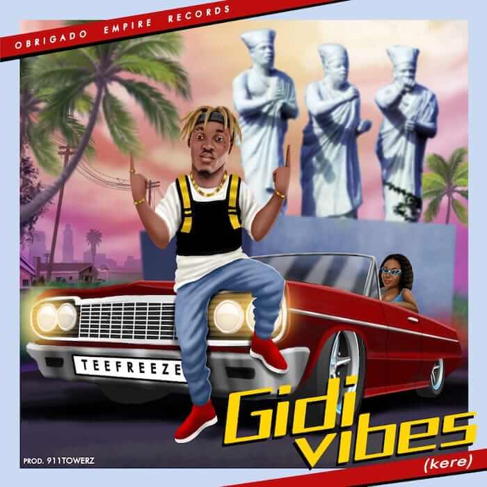 Download TeeFreeze - Gidi Vibes (Kere) Mp3
