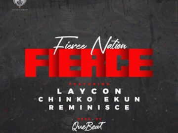 Download Laycon Ft. Reminisce, Chinko Ekun - Fierce Mp3