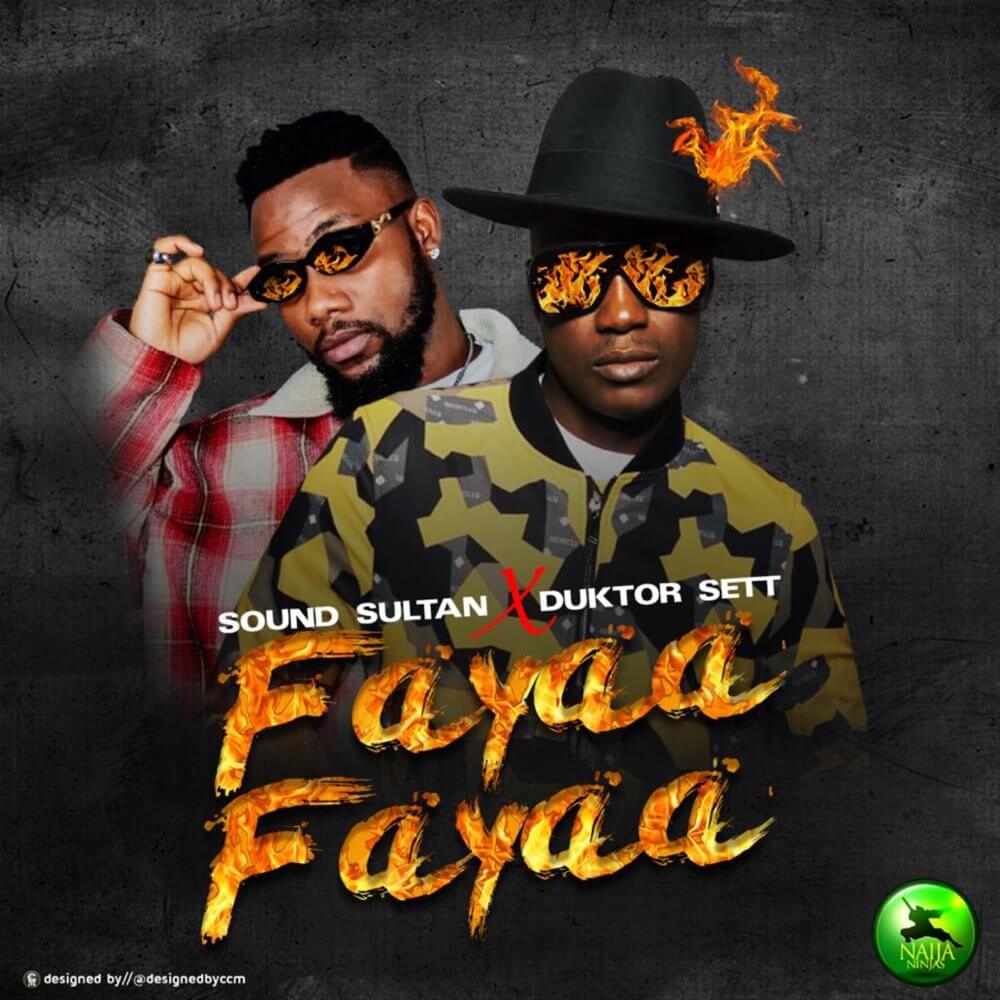 Download Sound Sultan - Fayaa Fayaa Ft. Duktor Sett Mp3