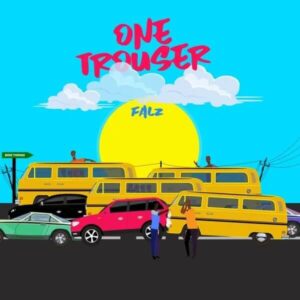 Download Falz - One Trouser Mp3