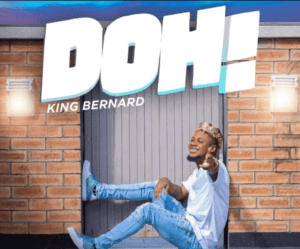 Download King Bernard - DOH Mp3
