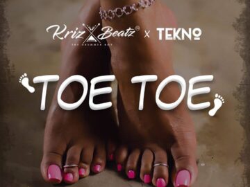 DOWNLOAD Krizbeatz - Toe Toe Ft. Tekno Mp3