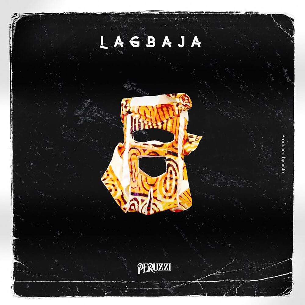 Download Peruzzi - Lagbaja Mp3