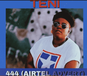 Download Teni - 444 (Airtel Advert) Mp3