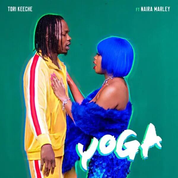 Download Tori Keeche Ft. Naira Marley - Yoga Mp3