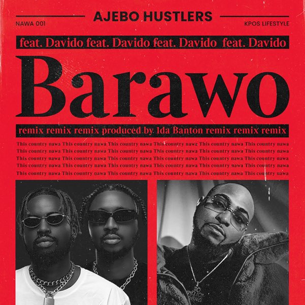 DOWNLOAD: Ajebo Hustlers - Barawo (Remix) Ft. Davido