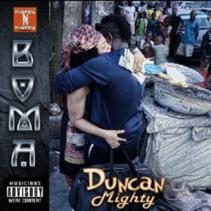 DOWNLOAD MP3: Duncan Mighty - Boma