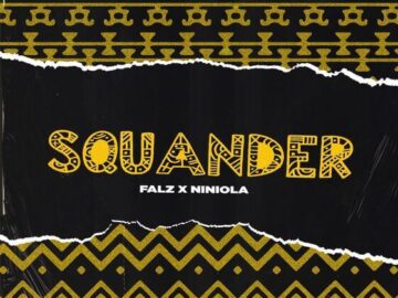 DOWNLOAD Falz - Squander Ft. Niniola MP3
