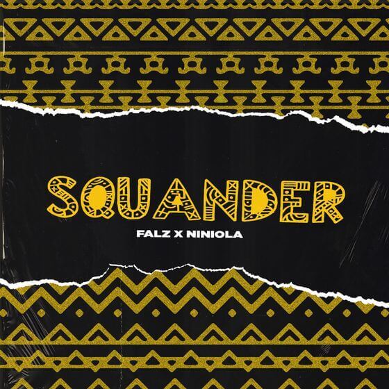 DOWNLOAD Falz - Squander Ft. Niniola MP3