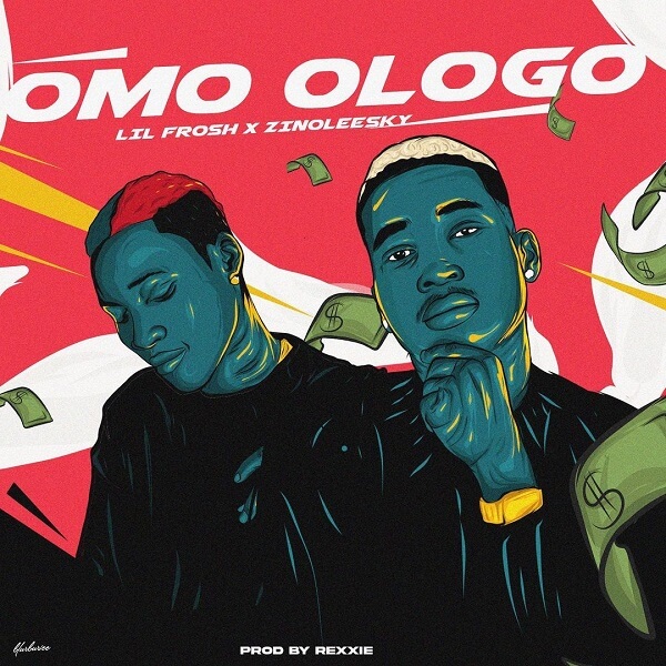 DOWNLOAD Lil Frosh - Omo Ologo Ft. Zinoleesky MP3