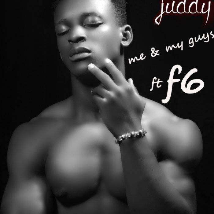 DOWNLOAD Oscarjuddy Ft f6 - Me and My Guys Dem Mp3 Audio