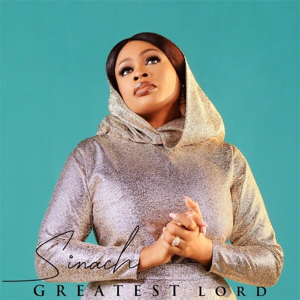 Download Sinach - Greatest Lord Mp3/Mp4