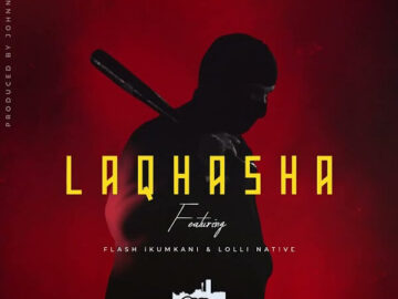Emtee - Laqhasha Feat. Flash Ikumkani, Lolli Native Mp3 download
