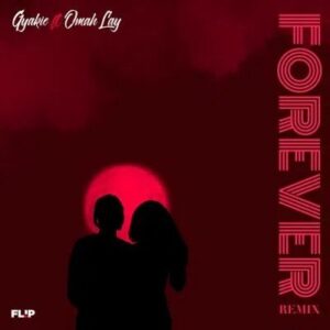 Download Gyakie Feat. Omah Lay - Forever (Remix) Mp3 Audio