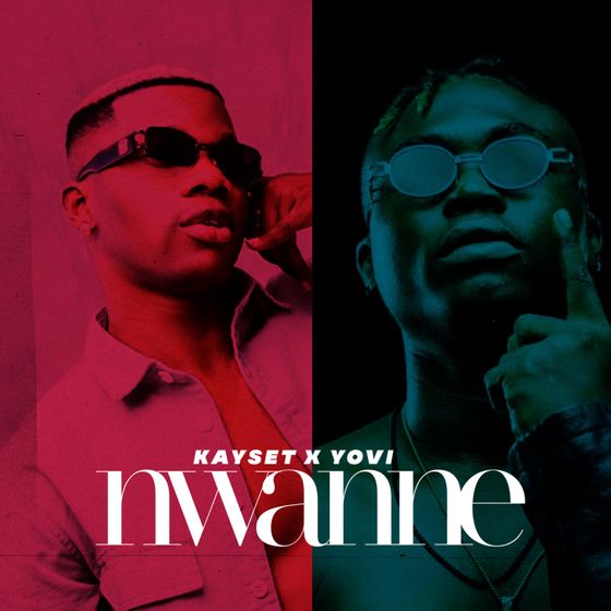 Kayset - Nwanne Ft. Yovi Mp3 download