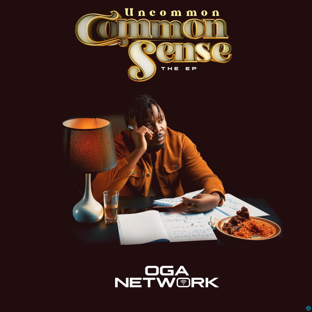Oga Network – Uncommon Common Sense EP |Full Album Review